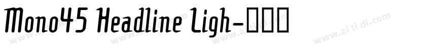 Mono45 Headline Ligh字体转换